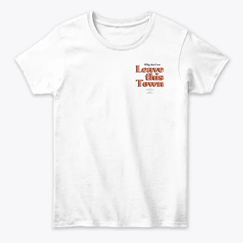 Women's 'Leave This Town' Logo Tee